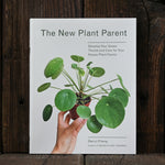The New Plant Parent - by Darryl Cheng