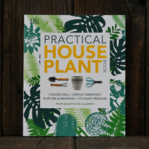 Practical Houseplant Book - by Fran Bailey & Zia Allaway