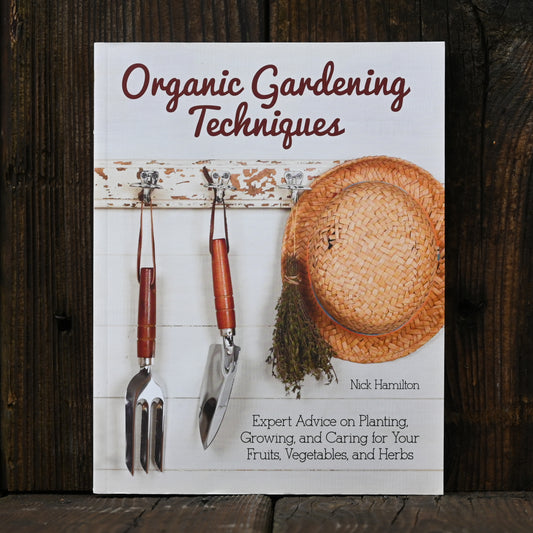 Organic Gardening Techniques - by Nick Hamilton
